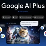 Google AI Plus, 77 Ülkede Kullanıcılarla Buluşuyor: Türkiye Dahil