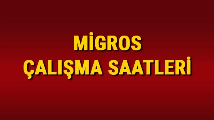 Migros Kaçta Açılıyor - Çalışma Saatleri 7 migros calisma saatleri - indir soft