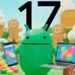 Android 17 ile Telefon, Tablet ve PC Artık Daha Bağlantılı
